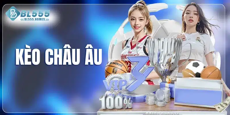 Kèo châu Âu