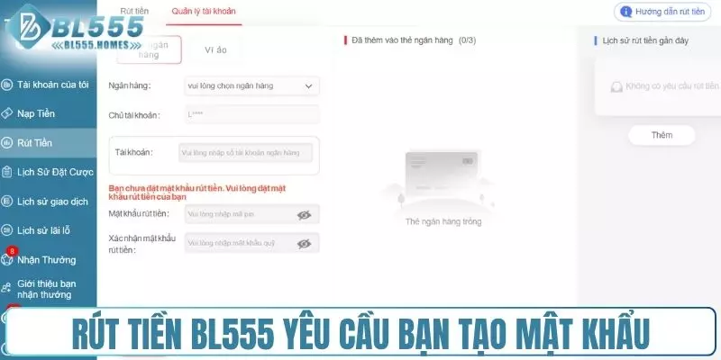 Rút tiền BL555 yêu cầu bạn cần tạo mật khẩu